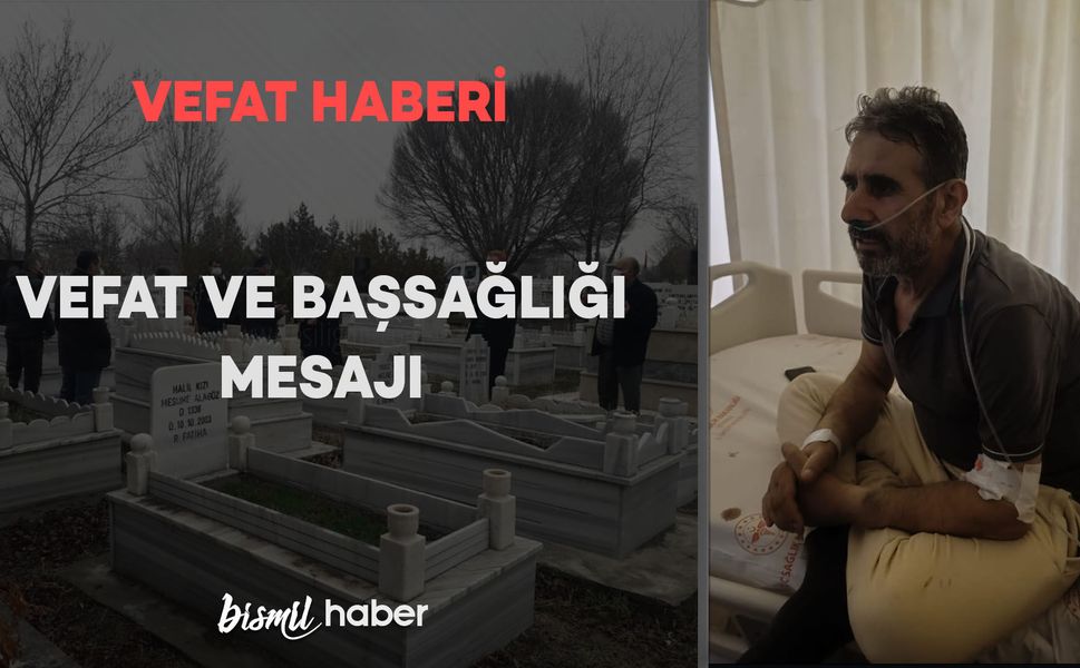 Mella Feyat köyünden Vedat Darun vefat etmiştir