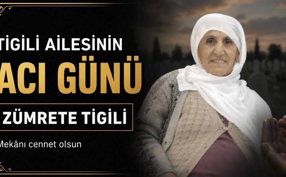 Bismil’de Tigili ailesinin acı günü: Zümrete Tigili vefat etti