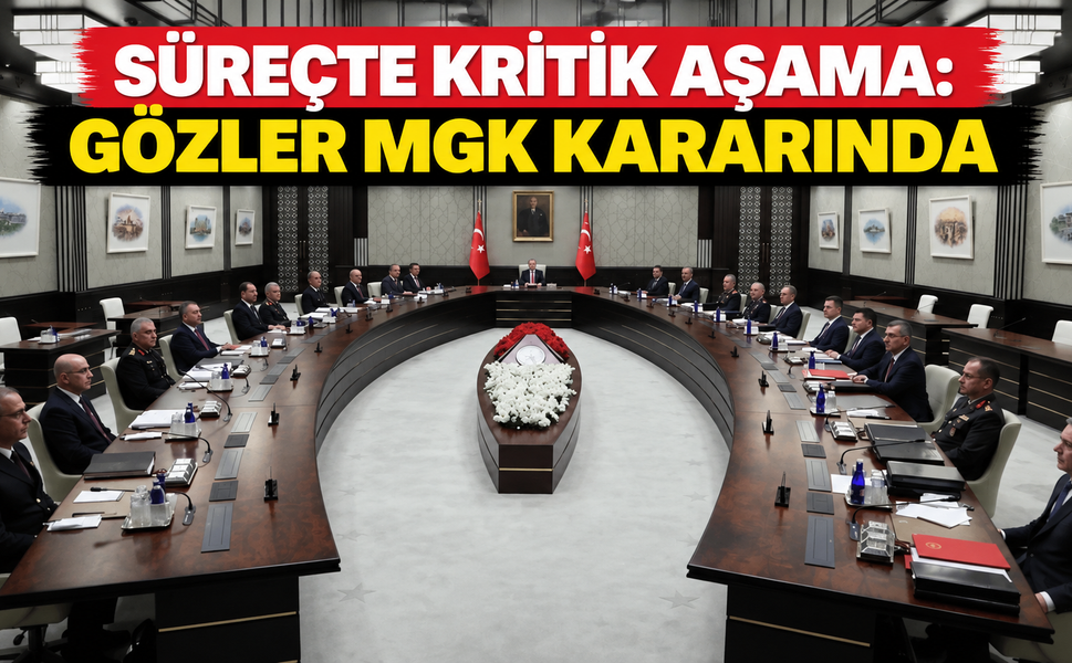 Süreçte kritik aşama: Gözler MGK kararında