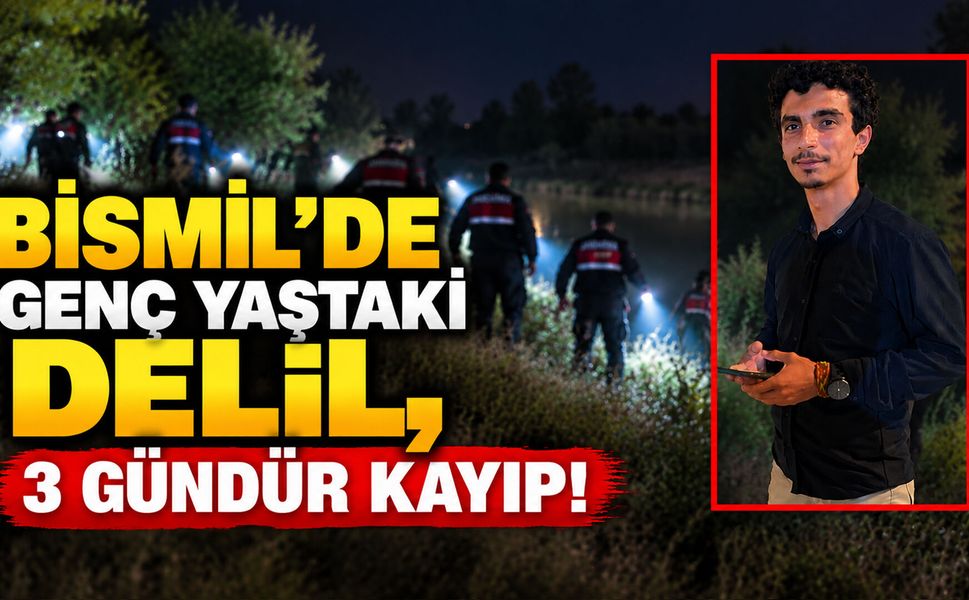 Bismil’de genç yaştaki Delil, 3 gündür kayıp!