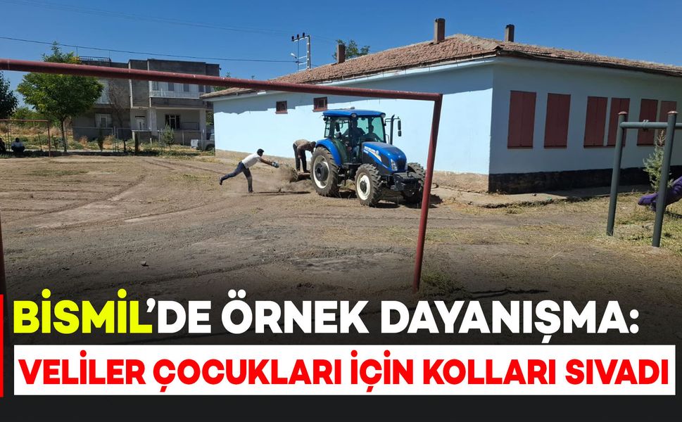 Bismil’de veliler çocukları için kolları sıvadı