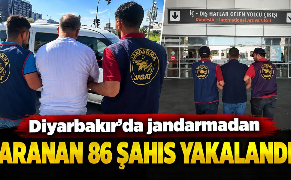 Diyarbakır’da jandarmadan aranan 86 şahıs yakalandı