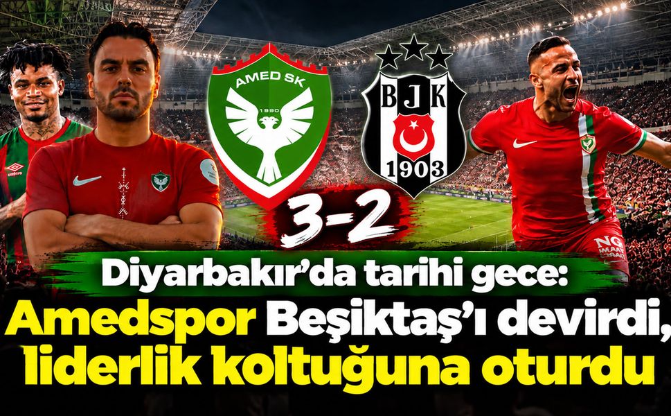 Diyarbakır’da tarihi gece: Amedspor Beşiktaş’ı devirdi, liderlik koltuğuna oturdu
