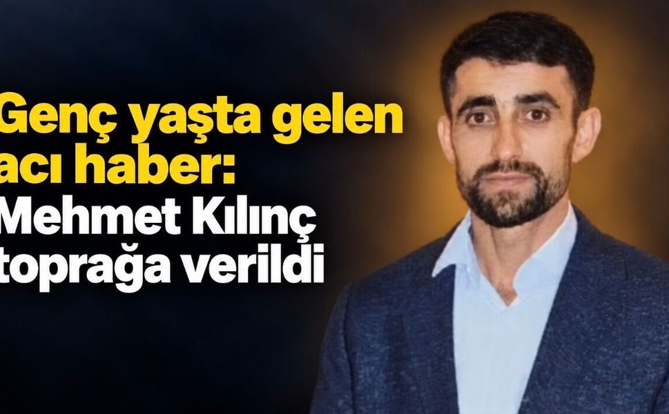 3 kız babası Mehmet Kılınç yaşam mücadelesini kaybetti