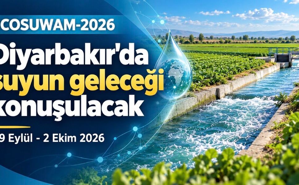 Diyarbakır’da suyun geleceği konuşulacak: Uluslararası konferans 29 Eylül’de başlıyor