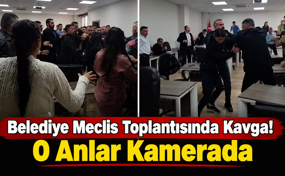Belediye Meclis Toplantısında Kavga! O Anlar Kamerada