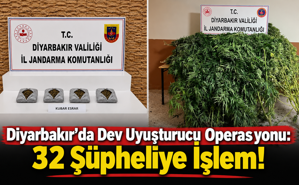 Diyarbakır'da Dev Uyuşturucu Operasyonu: 32 Şüpheliye İşlem!