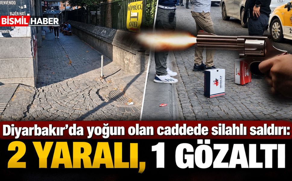 Diyarbakır'da yoğun olan caddede silahlı saldırı: 2 yaralı, 1 gözaltı