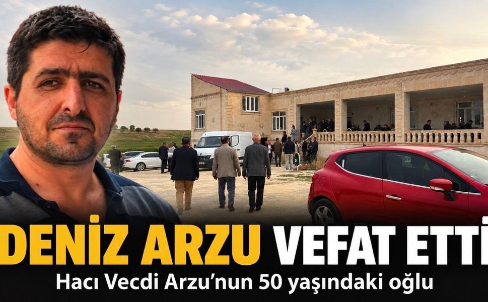 Çınar Belediyesi eski Başkanı Vecdi Arzu’nun oğlu Deniz Arzu vefat etti